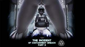 The Incident of Containment Breach part 2