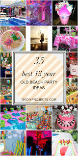 Fun Things To Do At A Birthday Party For 13 Year Olds At Home 35 Best 13 Year Old Beach Party Ideas Home Diy Projects Inspiration Diy Crafts And Party Ide In 2020 Pool Party Themes Girls Birthday Party Themes Surf Theme Party