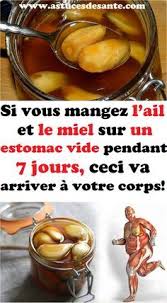 Si Vous Mangez L Ail Et Le Miel Sur Un Estomac Vide Pendant 7 Jours Ceci Va Arriver A Votre Corps Ail Miel Remede Remedes C Healthy Recipes Recipes Food