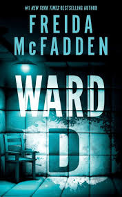 Ward D by Freida McFadden, Paperback | Barnes & Noble®