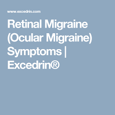 Retinal Migraine Ocular Migraine Symptoms Excedrin Ocular Migraine Migraine Ocular