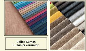 Örneğin, evinizde küçük çocuğunuz, evcil hayvanınız mı var? Dallas Kumas Nedir Kumasin Kalitesi Ve Yorumlari Nehir Kumascilik