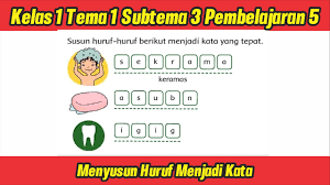 Permianan ini mengasah kemampuan siswa dalam menyusun kata menjadi sebuah kalimat dalam bahasa inggris seara benar dan tepat. Kelas 1 Tema 1 Subtema 3 Pembelajaran 5 Menyusun Huruf Menjadi Kata Youtube