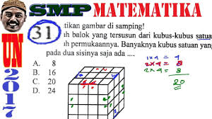 Kubus memiliki 6 sisi, 12 rusuk, dan 8 titik sudut. Un Smp 2017 Matematika Pembahasan No 31 Banyaknya Kubus Satuan Yang Tercat Dua Sisi Youtube