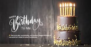 Happy Birthday to Me: Quotes, Images, GIFs & Funny Ideas