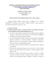 Preocupările pe tărîmul teoriei pedagogice şi, în special, al practicii şcolare îndreptate spre perfecţionarea activităţii didactice sunt, la etapa actuală în. Raport De Autoevaluare Sem I