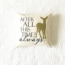 Despues De Todo Este Tiempo Siempre Cita De Almohadas Pillow Quotes Book Lovers Pillows