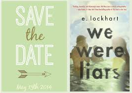 Save The Date We Were Liars By E Lockhart The Perpetual Page Turner