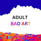 Adult Bad Art event image