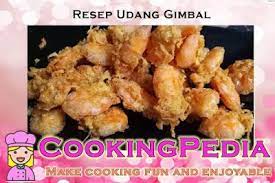 Cooking Pedia Resep Udang Makanan Resep