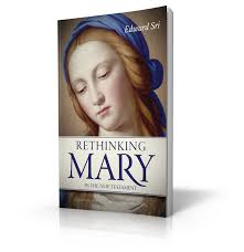 Rethinking Mary in the New Testament