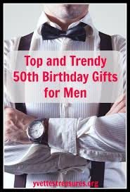 50th Birthday Gift Ideas For Brother Australia Unique 50th Birthday Gifts Men Will Absolutely Love You For Mens Birthday Gifts 50th Birthday Gifts For Men 50th Birthday Men