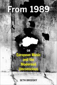 The stress was on the composition in itself and its place in an autonomous musical process. From 1989 Or European Music And The Modernist Unconscious By Seth Brodsky Hardcover University Of California Press