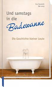 Whirlpool badewanne für 2 personen willkommen zu unserem netz ihre beliebtesten. Isbn 9783766622242 Und Samstags In Die Badewanne Die Geschichte Kleiner Leute Neu Gebraucht Kaufen
