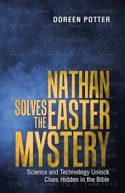 Unlocking the mysteries of the bible is the revised version of a quick journey through the bible, which is a condensed presentation of the bible timeline: Nathan Solves The Easter Mystery Science And Technology Unlock Clues Hidden In The Bible Paperback Kepler S Books