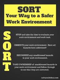 Sort Your Way To A Safer Work Environment Safety Poster Safety Talk Ideas Safety Posters Safety Talk Workplace Safety Quotes