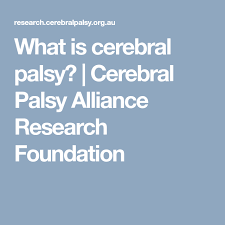 What Is Cerebral Palsy Cerebral Palsy Alliance Research Foundation What Is Cerebral Palsy Cerebral Palsy Alliance