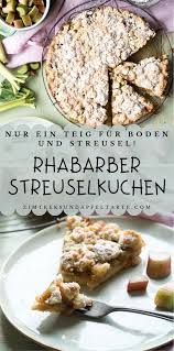 Rhabarber Streuselkuchen Nur Ein Teig Fur Boden Und Streusel Zimtkeks Und Apfeltarte Rezept Rhabarber Streuselkuchen Rhabarberkuchen Mit Streusel Streusel Kuchen
