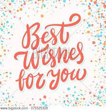 These all the best wishes will help you to do encouragement to your friend and whom you want to wish. Best Wishes You Vector Photo Free Trial Bigstock