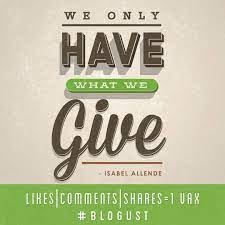 we only have what we give isabel allende blogust shotatlife