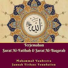 Bacaan surat al fatihah arab, latin dan artinya lengkap. Terjemahan Surat Al Fatihah Surat Al Baqarah Horbuch Download Von Muhammad Vandestra Audible De Gelesen Von Muhammad Ibnu Adam