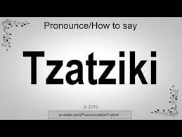Its phonetic transcription ( british. How To Pronounce Tzatziki I Pinned The Recipe How To Pronounce Tzatziki Greek Language