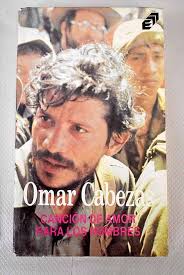 Canción de amor para los hombres : Cabezas, Omar: Amazon.es: Libros
