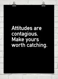 100 motivational quotes to help you conquer life s challenges. Attitudes Are Contagious 22661 Behappy Me Positive Attitude Quotes Work Quotes Quotable Quotes