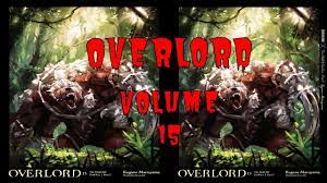15 OVERLORD Volume 15 || THE HALF ELF GOD KIN PART 1 || Audio Book || All  Chapters - YouTube