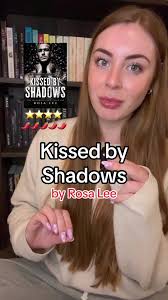 Kissed by Shadows Rosa Lee