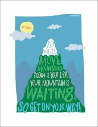 This line is spoken by the narrator in the book oh, the places you'll go! Image Result For Kid You Ll Move Mountains Quote Camping Classroom Camping Theme Classroom Seuss Classroom