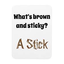 Why is brown sugar sticky? Dad Joke What S Brown And Sticky Magnet Zazzle Com Dad Jokes Jokes Teacher Jokes
