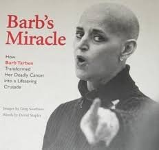 Barb's Miracle: How Barb Tarbox... book by David Staples