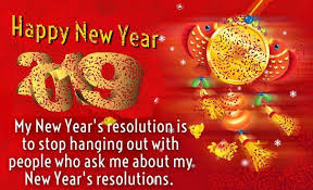 New Years Resolution Funny New Year Resolution 2019 Quotes About New Year Happy New Year Sms New Year Resolution Quotes