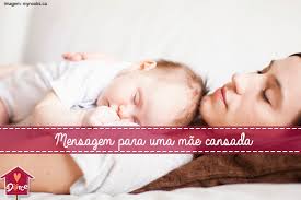 5 Mensagens Para Uma Mae Cansada Diiirce