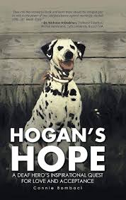 Hogan's Hope: A Deaf Hero's Inspirational Quest for Love and Acceptance:  Bombaci, Connie: 9781532014611: Amazon.com: Books