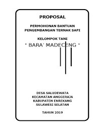 Sehubungan dengan surat permohonan kelompok tani lestari indah gampong calong cut kecamatan batee kabupaten pidie. Proposal Kelompok Tani Bara Madeceng Pdf