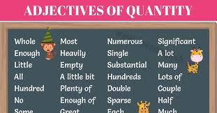 Adjectives Of Quantity In This Lesson We Learn Quantity Adjective Definition List And Some Quantity Adj Adjectives Examples Of Adjectives Good Adjectives