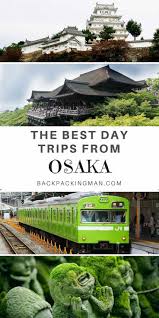 Japan Travel A Collection Of Some Of The Best Day Trips From Osaka Can You Recommend Others Not Me Japan Travel Japan Travel Destinations Japan Destinations