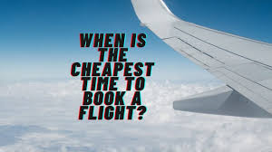 Check spelling or type a new query. When Is The Cheapest Time To Book A Flight The Vacation Builder