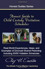 I felt totally out of control. Honest Guide To Child Custody Visitation Schedules Real World Experiences Ideas And Examples Of Divorced Shared Parenting 50 50 Visitation Emerton Clay H 9781615100019 Amazon Com Books