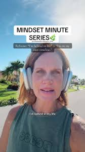 ✨ Today’s Mindset Minute is about reframing thoughts around comparison and  life timelines. Instead of “I’m behind in life,” try: “I’m