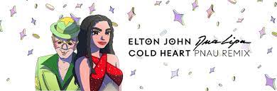 Elton John Dua Lipa Cold Heart Pnau Remix Pulse Music Board