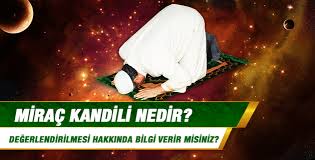 Miraç kandili ikinci bir kadir gecesi hükmünde olduğu için bu gecede edilen dualar geri çevrilmez. Mirac Kandili Nedir Degerlendirilmesi Hakkinda Bilgi Verir Misiniz Kandil Geceleri Nasil Degerlendirilmeli Hangi Ibadetler Yapilmalidir Sorularla Islamiyet