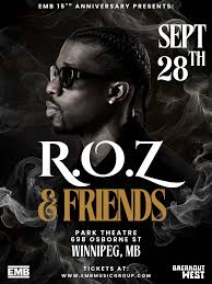 EMB 15th Anniversary Presents: “R.O.Z & Friends” Live in Winnipeg,  September 28th at the Park Theatre. 🎉🥂 We're closing out Breakout West  Festival in style… Celebrating the Eras with some legendary guests