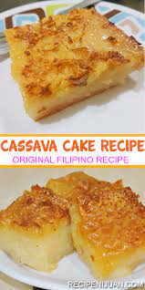 Cassava Cake Recipe This Is How You Make It Golden Brown Recipe Cassava Cake Cassava Cake Recipe Filipino Casava Cake Recipe