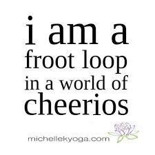 Purple I Am A Purple Fruit Loop How About You Fun Quotes Funny Funny Quotes Quote Of The Week