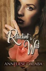 Download Pdf Reluctant To Wed Arranged Marriage Series Free Epub Mobi Ebooks Romance Novels Best Romance Novels Clean Romance Novels