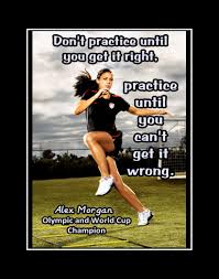 Real practice is about butting your head against the wall repeatedly until you get it right. Inspirational Alex Morgan Poster 14 Soccer Motivation Quote Wall Art Gift Practice Until You Can T Get Wrong Sold By Arleyart On Storenvy