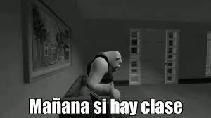 Con mañana no hay clases botón podrás escuchar y cantar con tus amigos la fabulosa canción de ✅contiene la cancion completa original de mañana no hay clases. Manana Si Hay Clase Plantillas De Memes